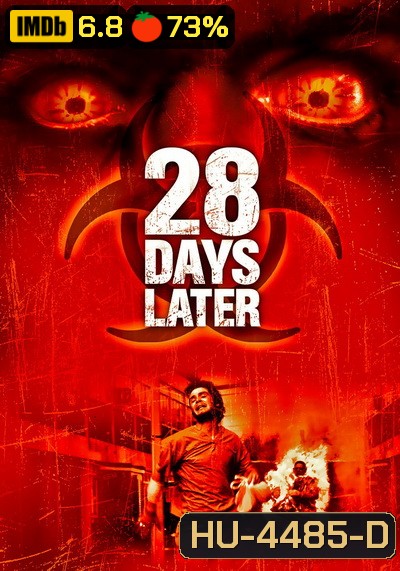 28 Days Later (2002) มหันตภัยเชื้อนรกถล่มเมือง - [หนังไวรัสติดเชื้อ]