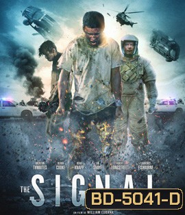 The Signal (2014) ไซไฟเขย่าขวัญ {บรรยายอังกฤษสีดำ}
