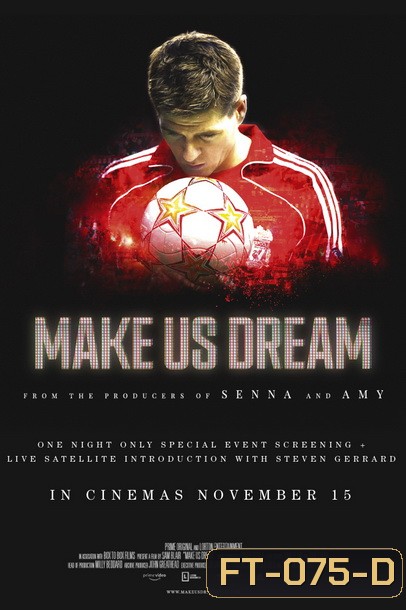 Make Us Dream (2018) หนึ่งเดียวคนนี้ Steven Gerrard กัปตันตลอดกาลของลิเวอร์พลู