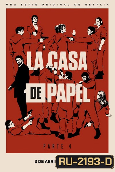 La Casa De Papel : Money Heist Season 4 ทรชนคนปล้นโลก ( 8 ตอนจบ )