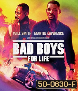 Bad Boys For Life (2020) แบดบอยส์ คู่หูตลอดกาล ขวางทางนรก