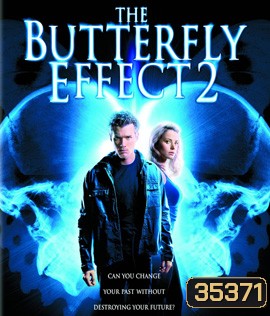 The Butterfly Effect 2 (2006) เปลี่ยนตาย ไม่ให้ตาย 2 {บรรยายอังกฤษสีดำ}