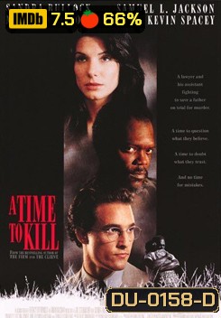 A Time To Kill ยุติธรรมอำมหิต