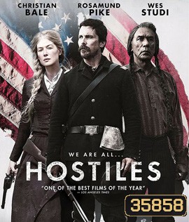Hostiles (2017) คนเถื่อนแดนทมิฬ