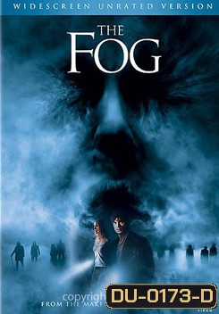The Fog เดอะ ฟ็อก หมอกมรณะ