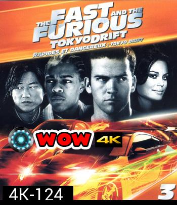 4K - The Fast and the Furious: Tokyo Drift (2006) - แผ่นหนัง 4K UHD - Fast and Furious 3