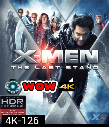 4K - X-Men: The Last Stand (2006) - แผ่นหนัง 4K UHD