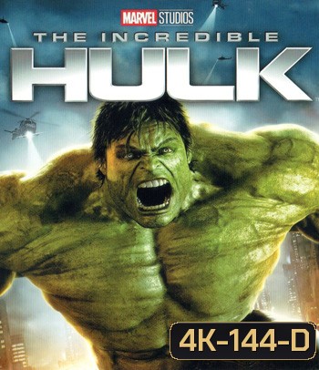 4K - The Incredible Hulk (2008) มนุษย์ตัวเขียวจอมพลัง - แผ่นหนัง 4K UHD
