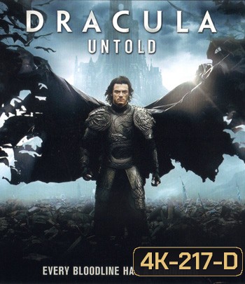 4K - Dracula Untold (2014) แดร็กคูล่า ตำนานลับโลกไม่รู้ - แผ่นหนัง 4K UHD