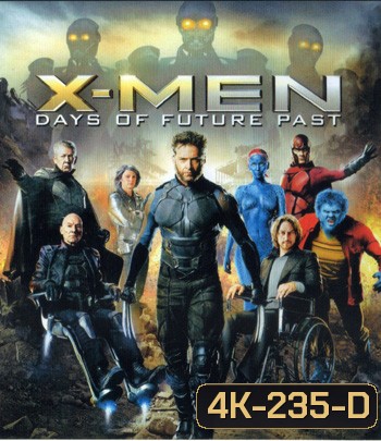 4K - X-Men: Days of Future Past (2014) X-เม็น สงครามวันพิฆาตกู้อนาคต - แผ่นหนัง 4K UHD
