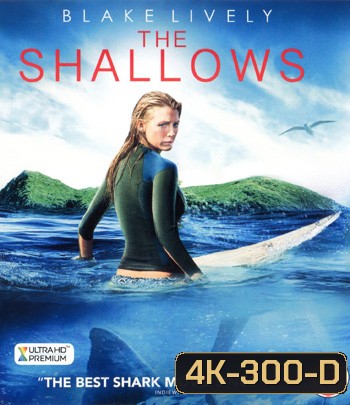 4K - The Shallows (2016) นรกน้ำตื้น - แผ่นหนัง 4K UHD