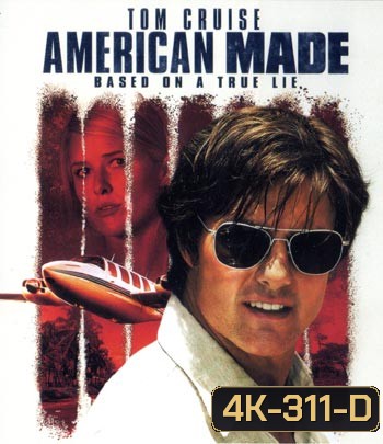 4K - American Made (2017) อเมริกัน เมด - แผ่นหนัง 4K UHD