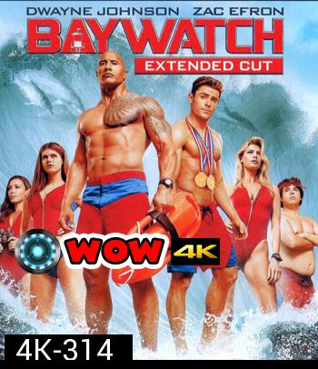 4K - Baywatch (2017) ไลฟ์การ์ดฮอตพิทักษ์หาด - แผ่นหนัง 4K UHD