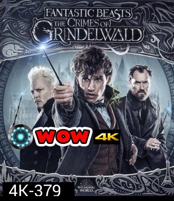 4K - Fantastic Beasts: The Crimes of Grindelwald (2018) สัตว์มหัศจรรย์: อาชญากรรมของกรินเดลวัลด์ - แผ่นหนัง 4K UHD