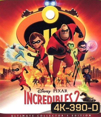 4K - Incredibles 2 (2018) รวมเหล่ายอดคนพิทักษ์โลก 2 - แผ่นหนัง 4K UHD