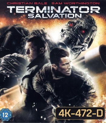 4K - Terminator Salvation (2009) ฅนเหล็ก 4 มหาสงครามจักรกลล้างโลก - แผ่นหนัง 4K UHD