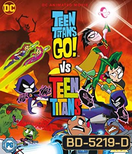 Teen Titans Go! Vs. Teen Titans (2019)