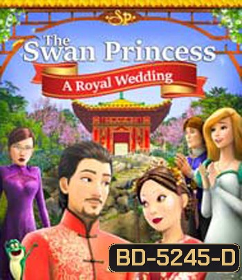 The Swan Princess: A Royal Wedding (2020)