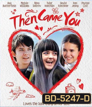 Departures (Then Came You) จะรักใครอย่าให้หัวใจต้องดีเลย์ (2018)