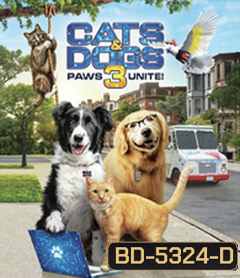 Cats & Dogs 3: Paws Unite (2020) สงครามพยัคฆ์ร้ายขนปุย 3