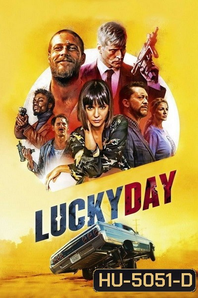Lucky Day (2019) วันโชคดี นักฆ่าบ้าล่าล้างเลือด