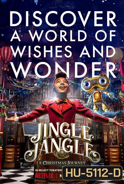 Jingle Jangle A Christmas Journey (2020) จิงเกิ้ล แจงเกิ้ล คริสต์มาสมหัศจรรย์