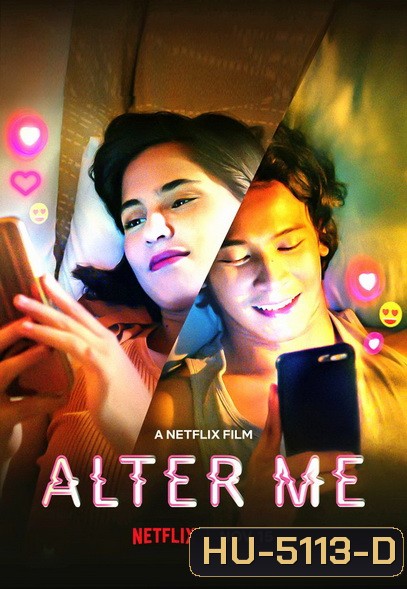 Alter Me (2020) ความรักเปลี่ยนฉัน