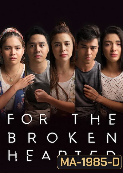 For the Broken Hearted (2018)