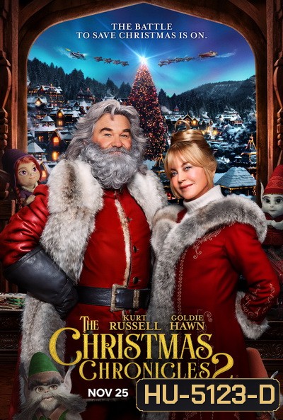 The Christmas Chronicles 2 (2020) ผจญภัยพิทักษ์คริสต์มาส ภาค 2