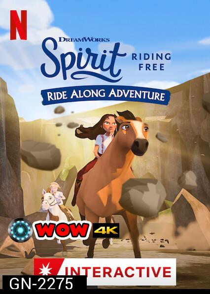 Spirit Riding Free Ride Along Adventure (2020) สปิริตผจญภัย: ขี่ม้าผจญภัย