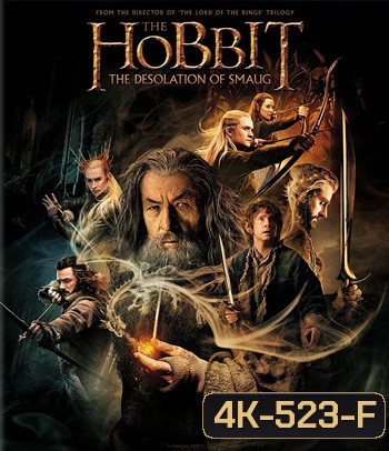 4K - The Hobbit: The Desolation of Smaug (2013) เดอะ ฮอบบิท: ดินแดนเปลี่ยวร้างของสม็อค - แผ่นหนัง 4K UHD