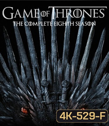 4K - Game of Thrones Season 8 (2019) มหาศึกชิงบัลลังก์ ปี 8 - แผ่นหนัง 4K UHD