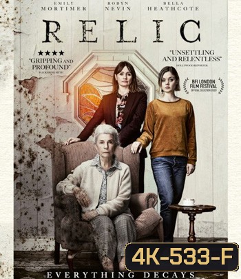 4K - Relic (2020) กลับมาเยี่ยมผี - แผ่นหนัง 4K UHD