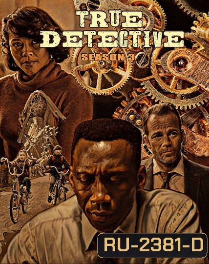 True Detective Season 3 [2019] ตำรวจพันธุ์แท้ ปี 3 (8 ตอนจบ)