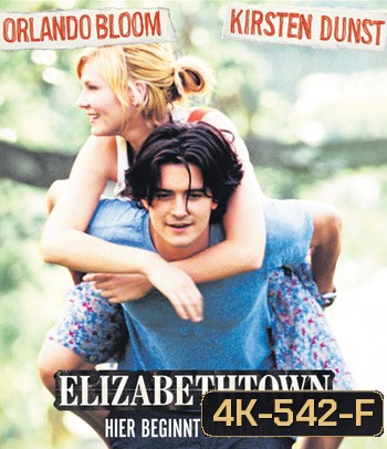 4K - Elizabethtown (2005) อลิซาเบ็ธทาวน์ เส้นทางสายรัก - แผ่นหนัง 4K UHD