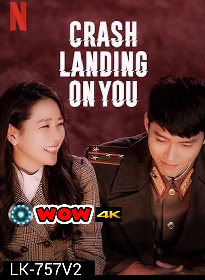 Crash Landing On You 2019 ปักหมุดรักฉุกเฉิน ( 16 ตอนจบ )