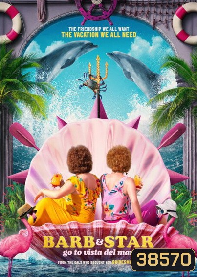 Barb and Star Go to Vista Del Mar (2021)