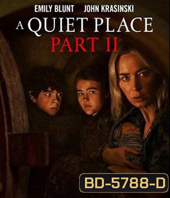 A Quiet Place Part II (2020) ดินแดนไร้เสียง 2