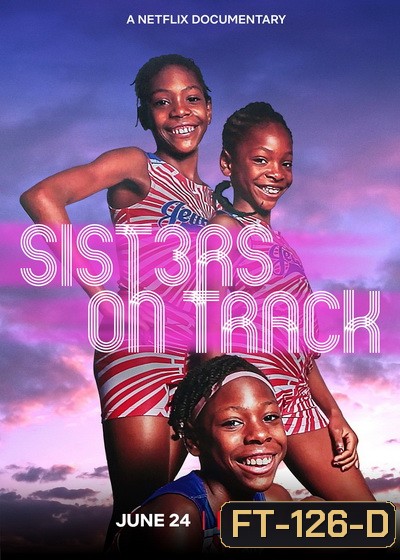 Sisters on Track (2021) จากลู่สู่ฝัน