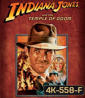 4K - Indiana Jones and the Temple of Doom (1984) - แผ่นหนัง 4K UHD