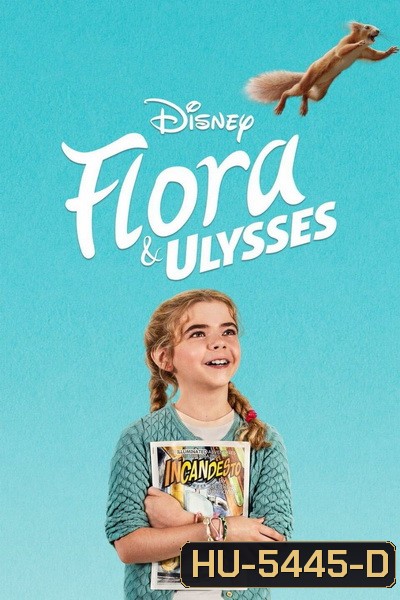 FLORA AND ULYSSES (2021) ฟลอร่า และ ยูลิสซิส