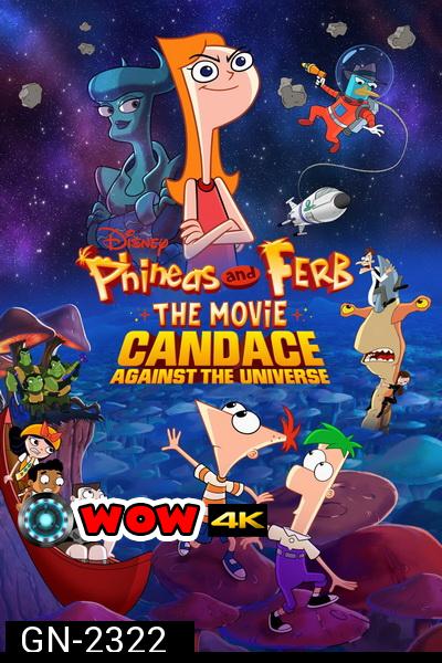 PHINEAS AND FERB THE MOVIE CANDACE AGAINST THE UNIVERSE (2020)