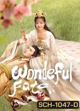 Wonderful Fate 2021 ชะตาลิขิตมาพบรัก ( Ep.01-16 จบ )