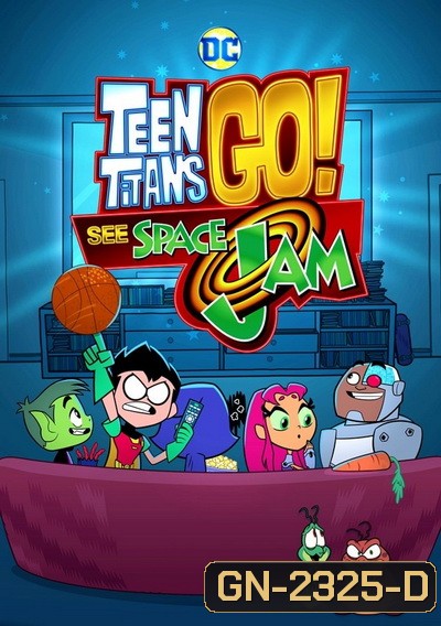 Teen Titans Go! See Space Jam (2021)