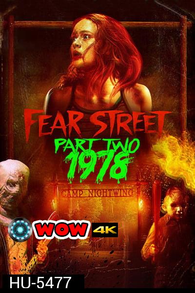 Fear Street Part Two:1978 ถนนอาถรรพ์ ภาค 2: 1978 (2021)
