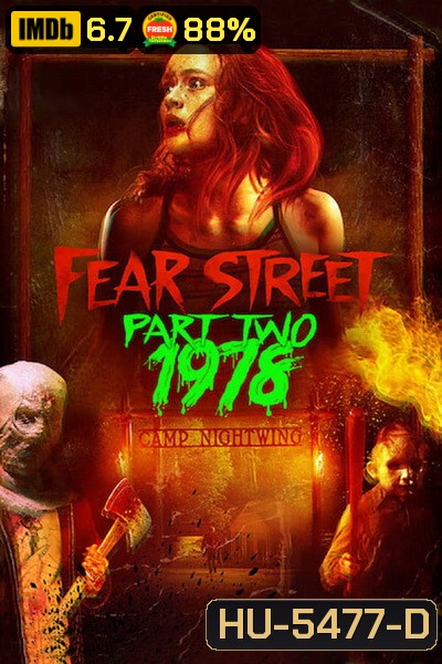 Fear Street Part Two:1978 ถนนอาถรรพ์ ภาค 2: 1978 (2021)