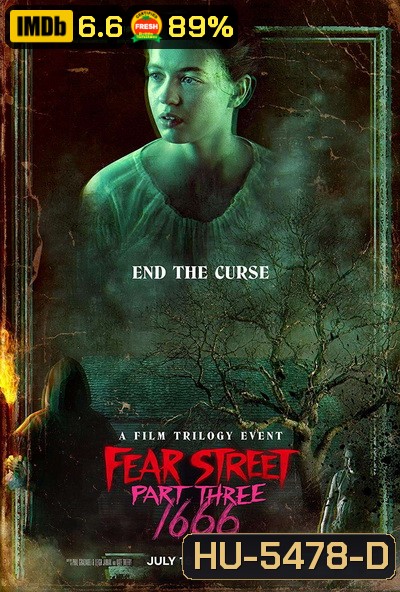 Fear Street Part 3 1666 (2021) ถนนอาถรรพ์ ภาค 3: 1666