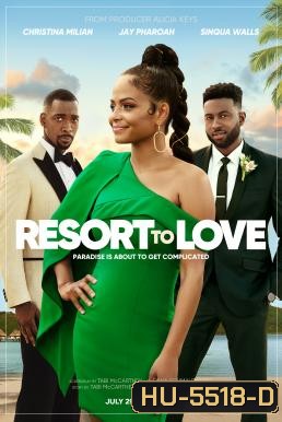 Resort to Love รีสอร์ตรัก (2021)