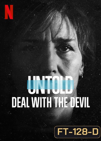 Untold - Deal With the Devil (2021) สัญญาปีศาจ