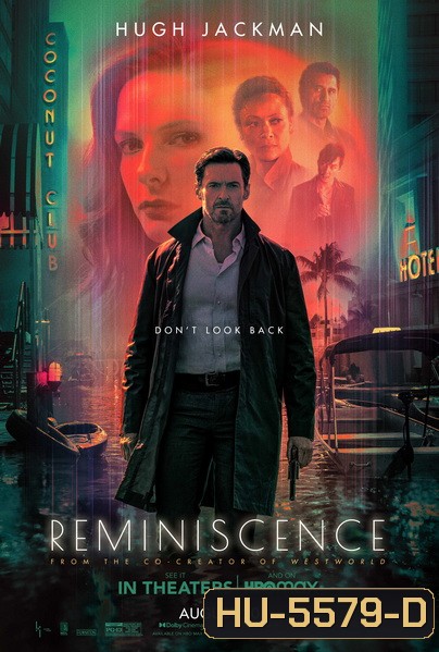 Reminiscence (2021) ล้วงอดีตรำลึกเวลา